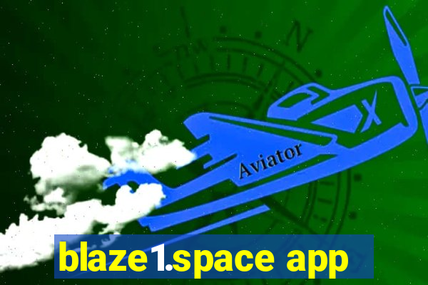 blaze1.space app